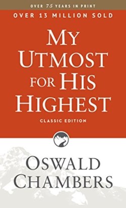 9781627078771 My Utmost For His Highest Classic Edition