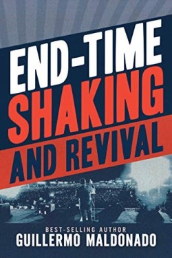 9781641237703 End Time Shaking And Revival