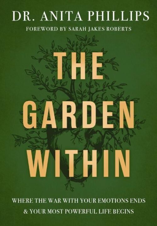 9781400232987 Garden Within : Where The War With Your Emotions Ends And Your Most Powerfu