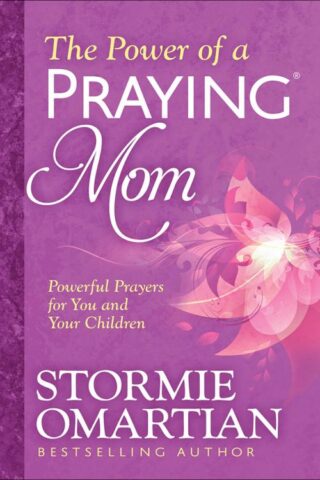 9780736965996 Power Of A Praying Mom