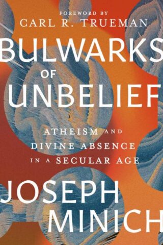 9781683596752 Bulwarks Of Unbelief