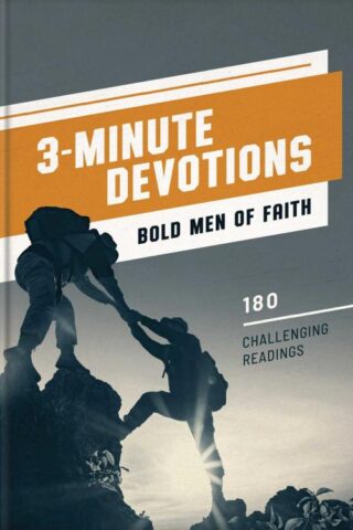 9781636097343 3 Minute Devotions Bold Men Of Faith