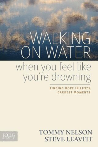 9781589977228 Walking On Water When You Feel Like Youre Drowning