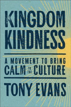 9780764241994 Kingdom Kindness : A Movement To Bring Civility To The Culture