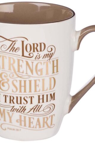 1220000137530 LORD Is My Strength Ceramic Coffee Psalm 28:7