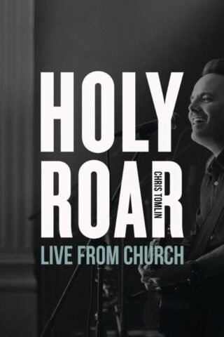 602567892489 Holy Roar: Live From Church