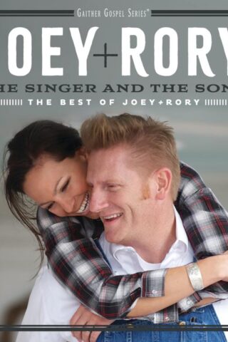 617884938628 The Singer And The Song: The Best Of Joey+Rory