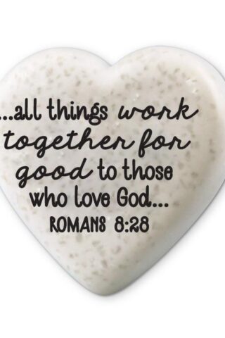 667665407379 Heart Stone All Things Work Together Romans 8:28