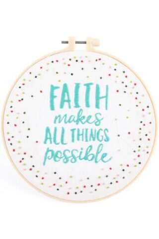 788200603107 Embroidery Kit Faith Makes All Things Possible