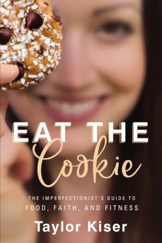 9780310357865 Eat The Cookie