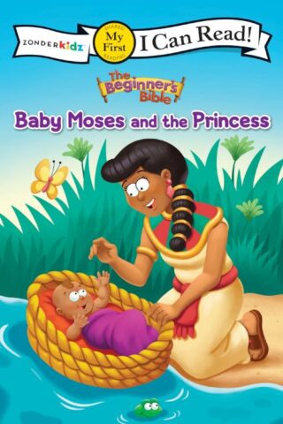 9780310717676 Baby Moses And The Princess My First I Can Read