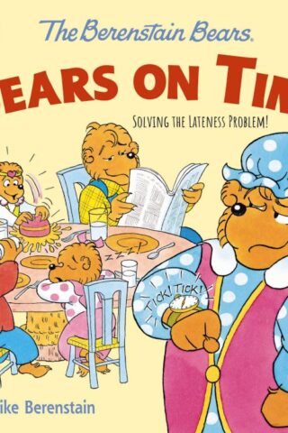 9780310764564 Berenstain Bears Bears On Time