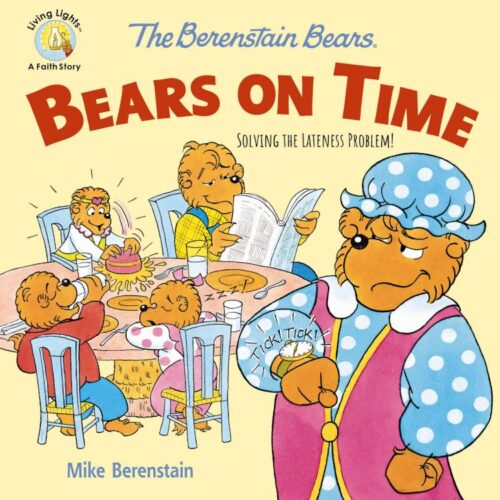 9780310764564 Berenstain Bears Bears On Time