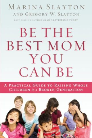 9780718022143 Be The Best Mom You Can Be