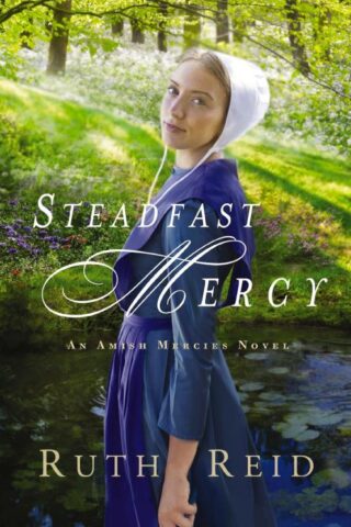 9780718082499 Steadfast Mercy