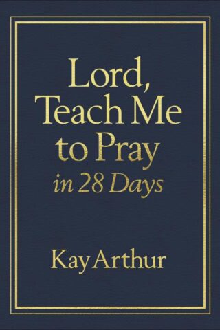 9780736976916 Lord Teach Me To Pray In 28 Days