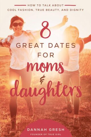 9780736981873 8 Great Dates For Moms And Daughters