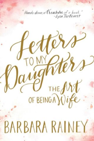 9780764241901 Letters To My Daughters