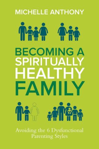 9780781411394 Becoming A Spiritually Healthy Family