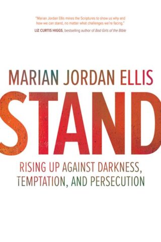 9780781414975 Stand : Rising Up Against Darkness Temptation And Persecution