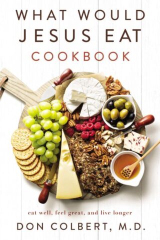 9780785296416 What Would Jesus Eat Cookbook