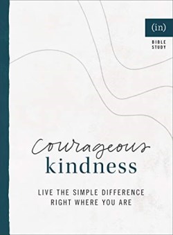 9780800738068 Courageous Kindness : Live The Simple Difference Right Where You Are