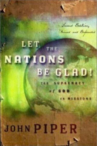 9780801026133 Let The Nations Be Glad (Reprinted)