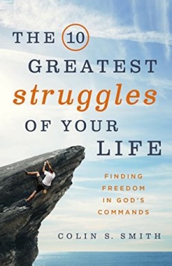 9780802413246 10 Greatest Struggles Of Your Life