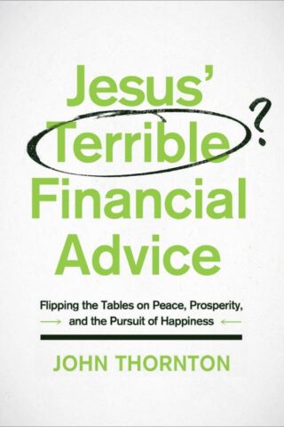 9780802414861 Jesus Terrible Financial Advice