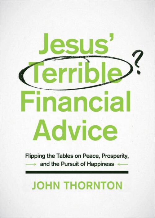 9780802414861 Jesus Terrible Financial Advice