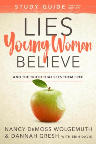 9780802415271 Lies Young Women Believe Study Guide (Student/Study Guide)