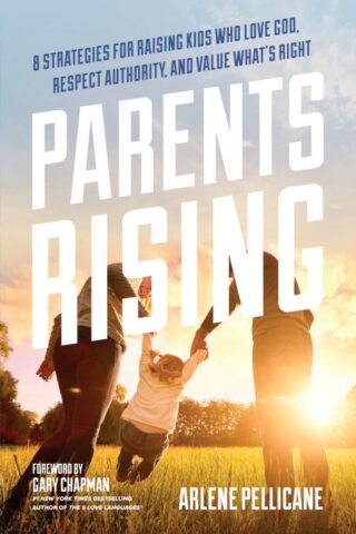 9780802416605 Parents Rising : 8 Strategies For Raising Kids Who Love God Respect Authori