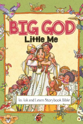 9780825445958 Big God Little Me