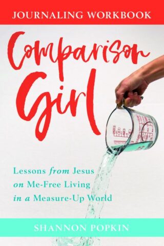 9780825446214 Comparison Girl Journaling Workbook