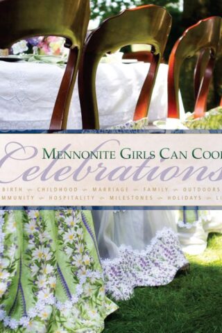 9780836196757 Mennonite Girls Can Cook Celebrations