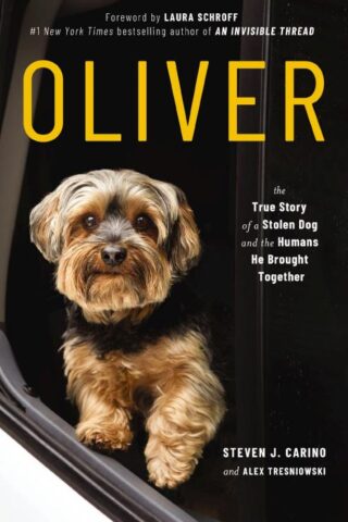 9781400223237 Oliver : The True Story Of A Stolen Dog And The Humans He Brought Together