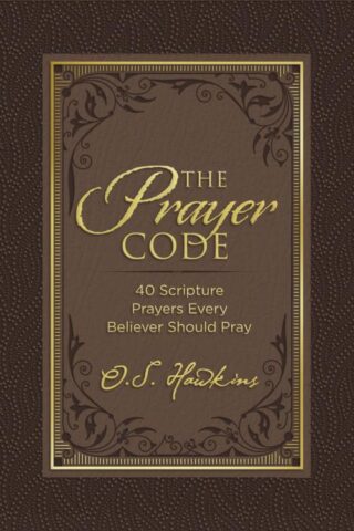 9781400229291 Prayer Code : 40 Scripture Prayers Every Believer Should Pray