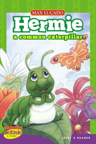 9781400317479 Hermie A Common Caterpillar Level 2 Reader