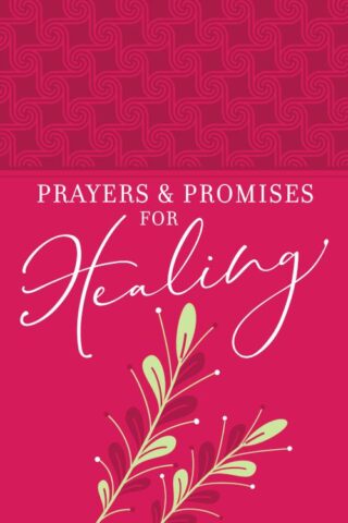 9781424555437 Prayers And Promises For Healing Gift Edition