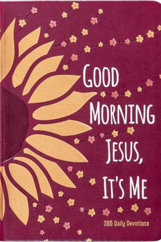 9781424566914 Good Morning Jesus Its Me