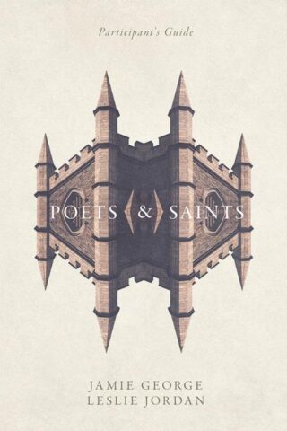 9781434710031 Poets And Saints Participants Guide