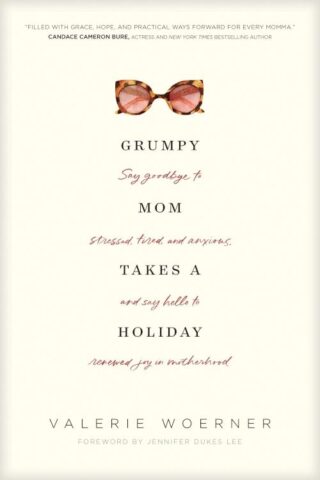 9781496435309 Grumpy Mom Takes A Holiday