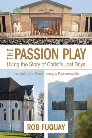 9781501884412 Passion Play : Living The Story Of Christ's Last Days