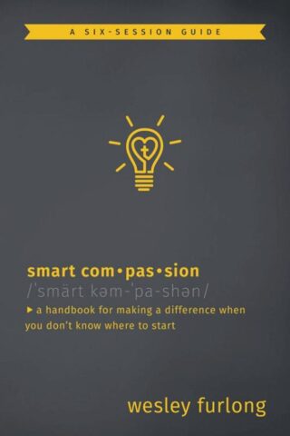 9781513801803 Smart Compassion : Handbook For Making A Difference When You Dont Know Wher