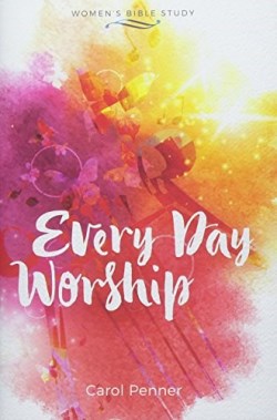 9781513803333 Every Day Worship (Student/Study Guide)