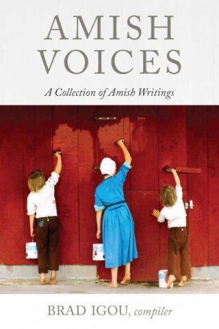 9781513805832 Amish Voices : A Collection Of Amish Writings