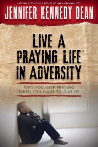 9781596694101 Live A Praying Life In Adversity