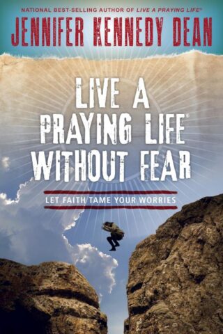 9781625915092 Live A Praying Life Without Fear