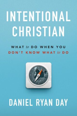 9781627075947 Intentional Christian