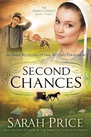 9781629982397 2nd Chances : An Amish Retelling Of Jane Austens Persuasion